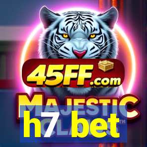 h7 bet